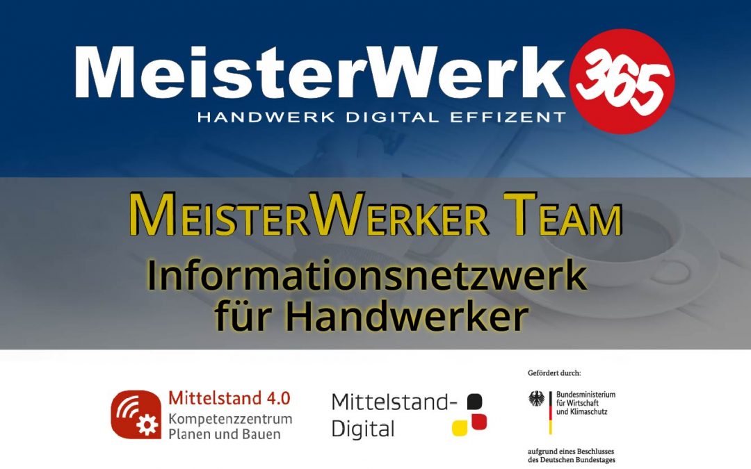 MeisterWerker Team – ein Informationsnetzwerk speziell für Handwerker